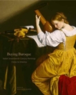 Image for Buying Baroque : Italian Seventeenth-Century Paintings Come to America