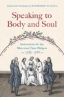 Image for Speaking to Body and Soul : Instructions for the Moravian Choir Helpers, 1785-1786