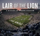 Image for Lair of the Lion : A History of Beaver Stadium