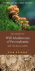Image for Field Guide to Wild Mushrooms of Pennsylvania and the Mid-Atlantic