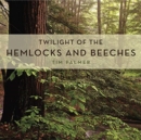 Image for Twilight of the Hemlocks and Beeches