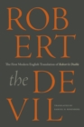 Image for Robert the Devil : The First Modern English Translation of Robert le Diable, an Anonymous French Romance of the Thirteenth Century