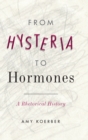Image for From Hysteria to Hormones