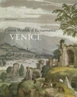 Image for Green Worlds of Renaissance Venice