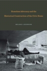 Image for Homeless Advocacy and the Rhetorical Construction of the Civic Home
