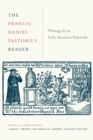 Image for The Francis Daniel Pastorius reader  : writings by an early American polymath