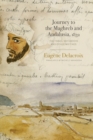 Image for Journey to the Maghreb and Andalusia, 1832  : the travel notebooks and other writings