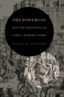 Image for The Powers of Sound and Song in Early Modern Paris
