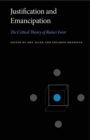 Image for Justification and Emancipation : The Critical Theory of Rainer Forst