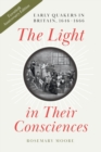 Image for The Light in Their Consciences : Early Quakers in Britain, 1646–1666
