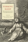 Image for Forming sleep  : representing consciousness in the English Renaissance