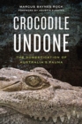 Image for Crocodile Undone : The Domestication of Australia's Fauna