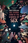 Image for Dirty biology  : the X-rated story of the science of sex