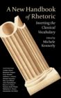Image for A new handbook of rhetoric  : inverting the classical vocabulary