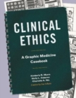 Image for Clinical ethics  : a graphic medicine casebook