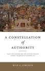 Image for A constellation of authority  : Castilian bishops and the secular church during the reign of Alfonso VIII