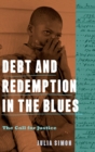 Image for Debt and redemption in the blues  : the call for justice