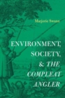 Image for Environment, Society, and The Compleat Angler