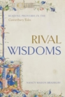 Image for Rival wisdoms  : reading proverbs in the Canterbury tales