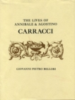 Image for The Lives of Annibale and Agostino Carracci