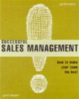 Image for Successful Sales Management : How To Make Your Team the Best