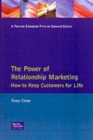 Image for Power Of Relationship Marketing : Keeping Customers For Life