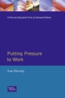 Image for Putting pressure to work  : how to manage stress and harness positive tension