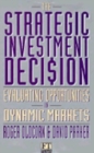 Image for Strategic Investment Decision                                         Evaluating Opportunities in Dynamic Markets
