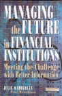 Image for Managing the Future in Financial Institutions