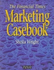 Image for FT Marketing Casebook