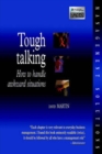Image for Tough talking  : how to handle awkward situations