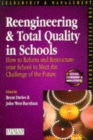Image for Reengineering and total quality in schools  : how to reform and restructure your school to meet the challenge of the future