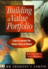 Image for Building a value portfolio  : learn to uncover the hidden value of shares