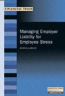 Image for Managing Employer Liability for Employee Stress