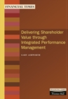 Image for Delivering Shareholder Value Through Integrated Performance Management