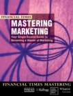 Image for &quot;Financial Times&quot; Mastering Marketing