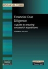 Image for Financial Due Diligence : A guide to ensuring successful acquisitions
