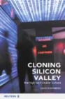 Image for Cloning Silicon Valley  : the high tech cluster culture