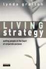Image for Living strategy  : putting people at the heart of corporate purpose