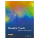 Image for Managing projects  : building and leading the team
