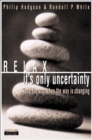 Image for Relax, it&#39;s only uncertainty  : lead the way when the way is changing