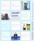 Image for Smart luck  : &amp; the seven other qualities of great entrepreneurs
