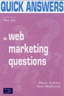 Image for Quick Answers to Key Web Marketing Questions