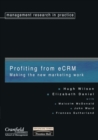 Image for Profiting from eCRM : Making the New Marketing Work