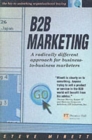 Image for B2B marketing  : a radically different approach for business-to-business marketers
