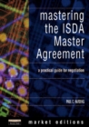 Image for Mastering the ISDA Master Agreement