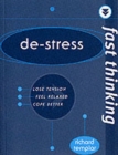 Image for Fast Thinking De-Stress