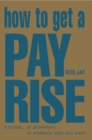 Image for How to Get a Pay Rise, a Bonus, or Promotion, or Whatever it is You Want
