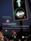 Image for Management control systems  : performance measurement, evaluation and incentives : Text and Cases