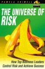 Image for The universe of risk  : how top business leaders control risk and achieve success